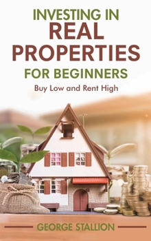Hardcover Investing in Real Properties for Beginners Book