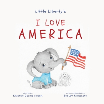 Paperback Little Liberty's: I Love America Book