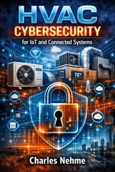 Paperback HVAC CYBERSECURITY for IoT and Connected Systems: Protecting Smart Buildings from Threats Book