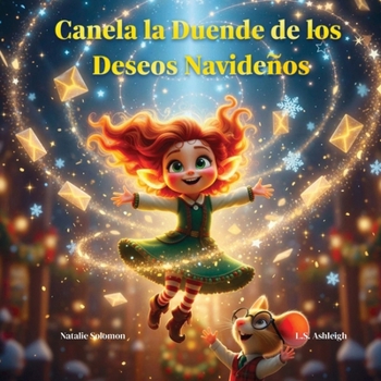 Paperback Canela la Duende de los Deseos Navideños [Spanish] Book