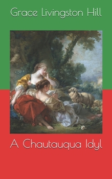 Paperback A Chautauqua Idyl Book