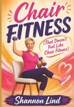 Chair Fitness (that doesn't feel like chair fitness)