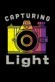Capturing Light: FOTOGRAFEN UND KAMMERMANN NOTIZBUCH 6x9 (A5) 120 Seiten kariert! für Filmer & Kameramänner Fotografie,Theater, Liebhaber im Vintage ... | Wochenplaner | Organiser | (German Edition)