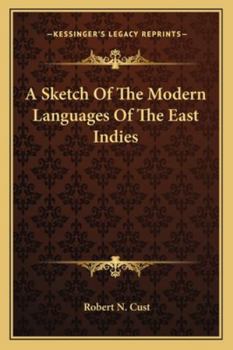 Paperback A Sketch Of The Modern Languages Of The East Indies Book