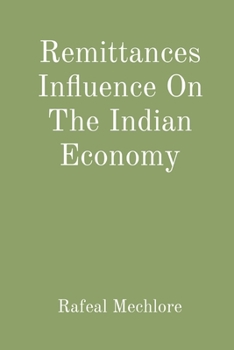 Paperback Remittances Influence On The Indian Economy Book