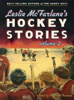Hardcover Leslie McFarlane's Hockey Stories, Volume 2 Book