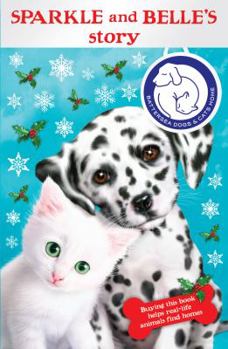 Paperback Battersea Dogs & Cats Home: Sparkle and Belle's Story Book