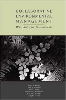 Paperback Collaborative Environmental Management: What Roles for Government? Book