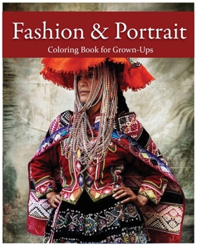 Paperback Fashion & Portrait: Coloring Book for Grown-Ups Book