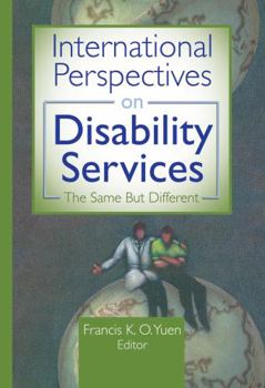 Hardcover International Perspectives on Disability Services: The Same But Different Book