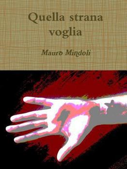 Paperback Quella strana voglia [Italian] Book