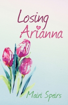 Paperback Losing Arianna Book