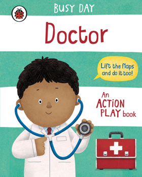 Paperback Busy Day: Doctor: An Action Play Book