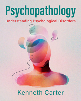 Paperback Psychopathology: Understanding Psychological Disorders Book