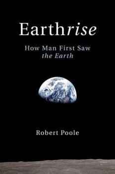 Hardcover Earthrise: How Man First Saw the Earth Book