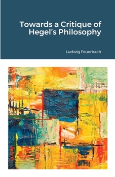 Paperback Towards a Critique of Hegel's Philosophy Book