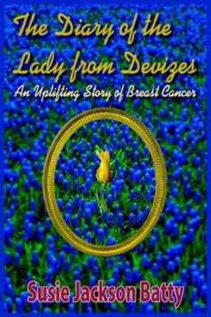 Paperback The Diary of the Lady from Devizes: An Uplifting Story of Breast Cancer Book