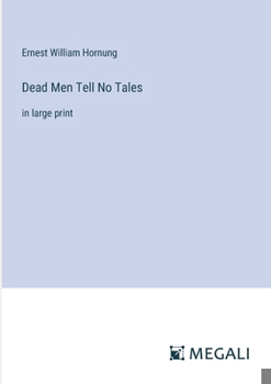 Paperback Dead Men Tell No Tales: in large print Book