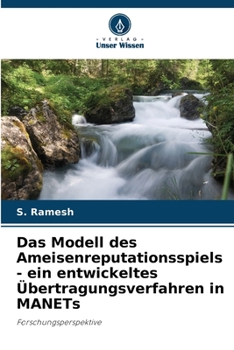 Paperback Das Modell des Ameisenreputationsspiels - ein entwickeltes Übertragungsverfahren in MANETs [German] Book