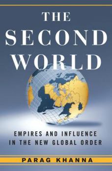 Hardcover The Second World: Empires and Influence in the New Global Order Book