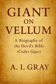 Paperback Giant on Vellum: A Biography of the Devil's Bible (Codex Gigas) Book