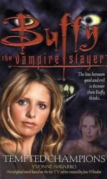 Tempted Champions - Book #3 of the Buffy the Vampire Slayer: Season 5