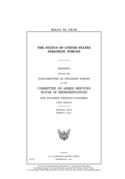 Paperback The status of United States strategic forces Book
