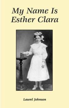 Paperback My Name is Esther Clara Book