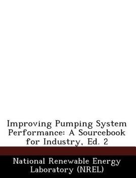 Paperback Improving Pumping System Performance: A Sourcebook for Industry, Ed. 2 Book