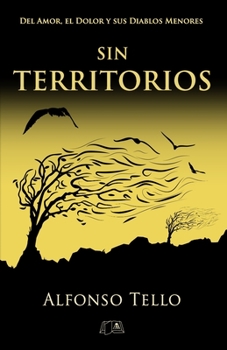 Paperback Sin Territorios: del amor, el dolor y sus diablos menores [Spanish] Book