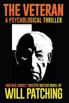 Paperback The Veteran: A Psychological Thriller Book