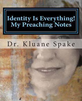 Paperback Identity Is Everything! My Preaching Notes: Self Discovery Book