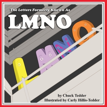 Paperback The Letters Formerly Known As LMNO Book