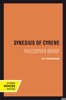 Hardcover Synesius of Cyrene: Philosopher-Bishop Volume 2 Book