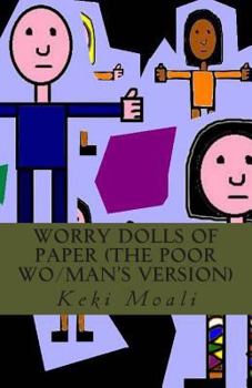 Paperback Worry Dolls of Paper (The Poor Wo/Man's Version) Book