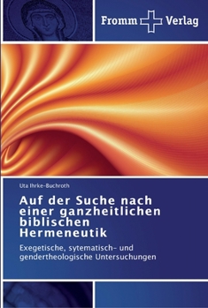 Paperback Auf der Suche nach einer ganzheitlichen biblischen Hermeneutik [German] Book