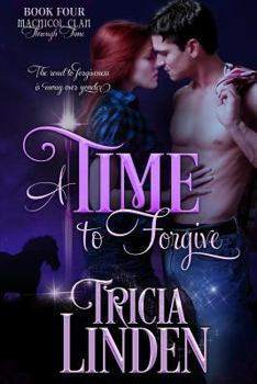 Paperback A Time to Forgive: The MacNicol Clan Through Time Book Four Book