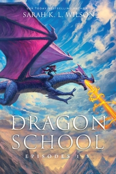 Paperback Dragon School: Episodes 1-5 Book
