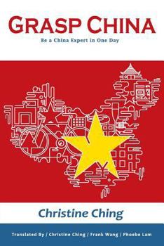 Paperback Grasp China: Be a China Expert in One Day Book
