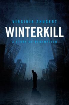 Paperback Winterkill: A Story of Redemption Book