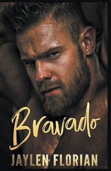 Bravado - Book #3 of the Unexpected Attraction