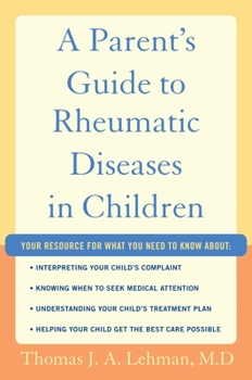 Paperback Parent's Guide to Rheumatic Diseases in Children Book