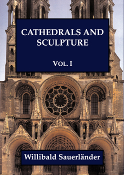 Hardcover Cathedrals and Sculpture, Volume I [French] Book