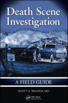 Hardcover Death Scene Investigation: A Field Guide Book