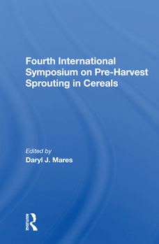 Paperback Fourth International Symposium on Pre-Harvest Sprouting in Cereals Book