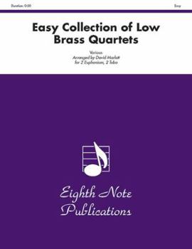 Paperback Easy Collection of Low Brass Quartets: For 2 Euphonium, 2 Tuba Book