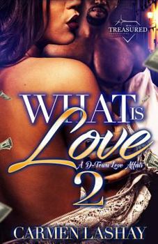 Paperback What Is Love 2: A D-Town Love Affair Book