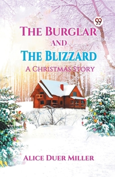 The Burglar And The Blizzard A Christmas Story