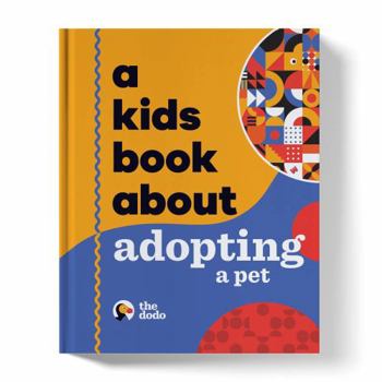 Hardcover A Kids Book About Adopting a Pet Book