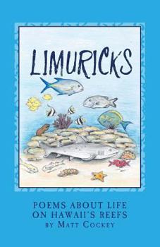 Paperback Limuricks: Poems About Life on Hawaii's Reefs Book